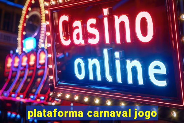 plataforma carnaval jogo